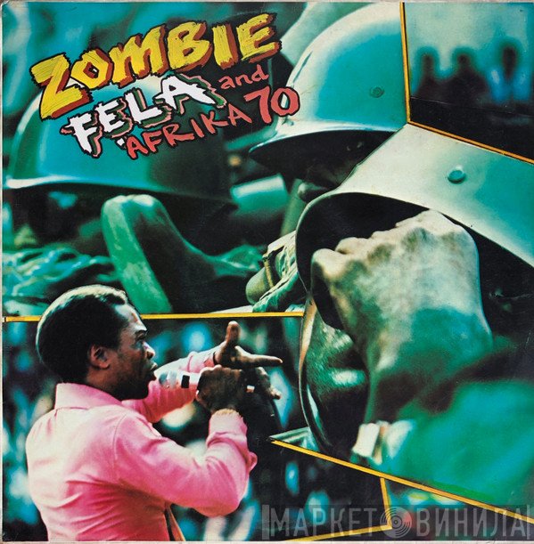 Fela Kuti And Africa 70  - Zombie