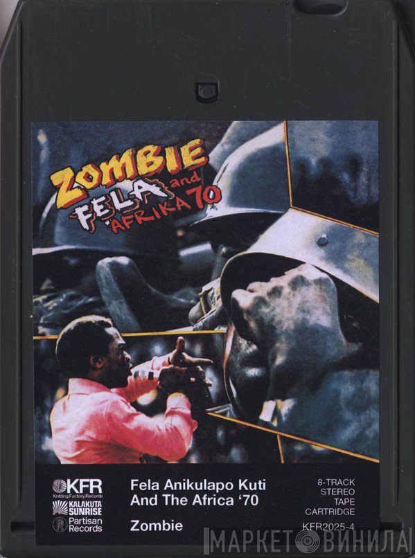 Fela Kuti And Africa 70  - Zombie