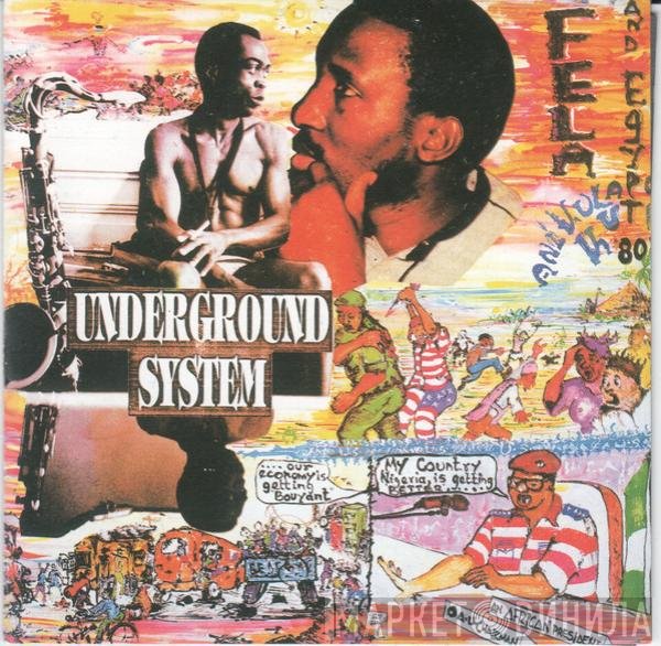 Fela Kuti And Egypt 80  - Underground System