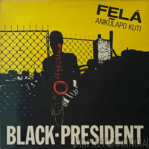 Fela Kuti  - Black-President