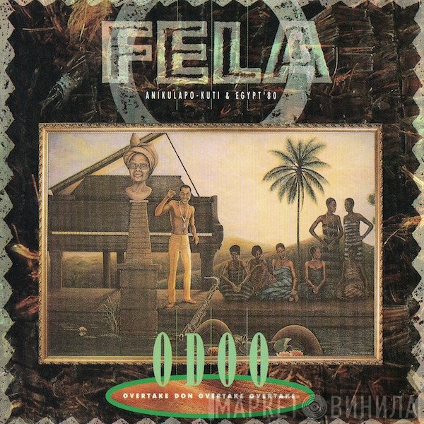 Fela Kuti, Egypt 80 - O.D.O.O. (Overtake Don Overtake Overtake)