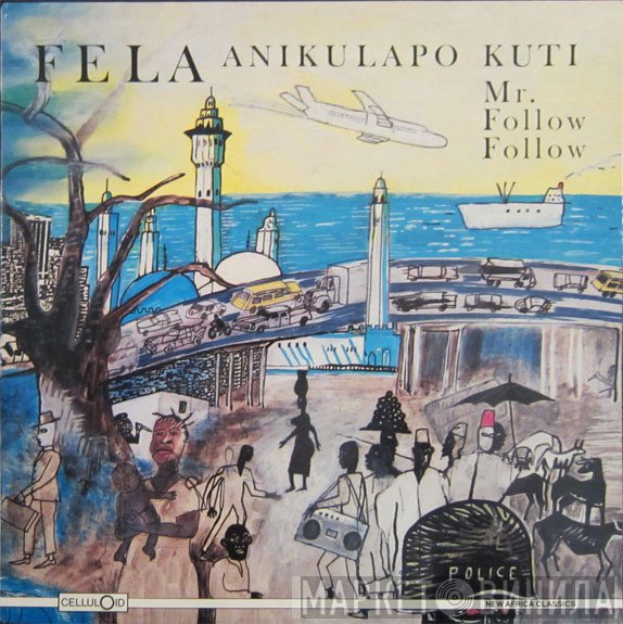 Fela Kuti  - Mr. Follow Follow