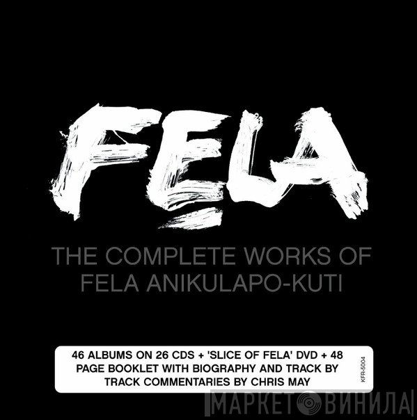 Fela Kuti - The Complete Works Of Fela Anikulapo Kuti