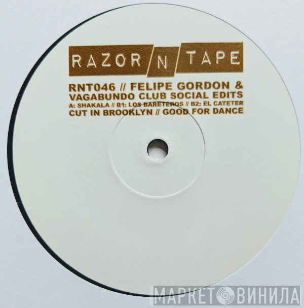 Felipe Gordon, Vagabundo Club Social - Felipe Gordon & Vagabundo Club Social Edits
