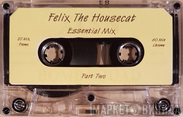 Felix Da Housecat  - Essential Mix Part Two
