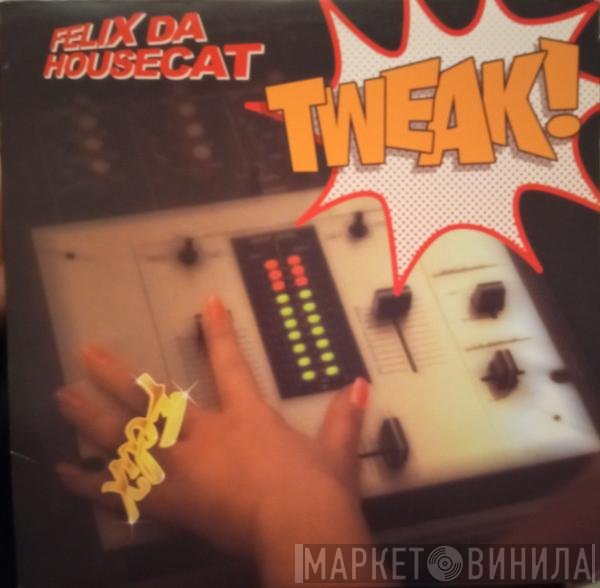 Felix Da Housecat, Leki, Paradoxxx - Tweak!