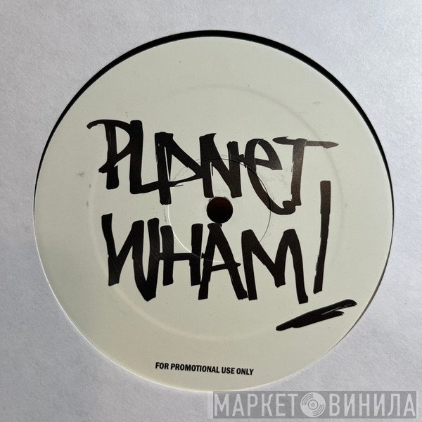 Felix Da Housecat - Planet Wham!