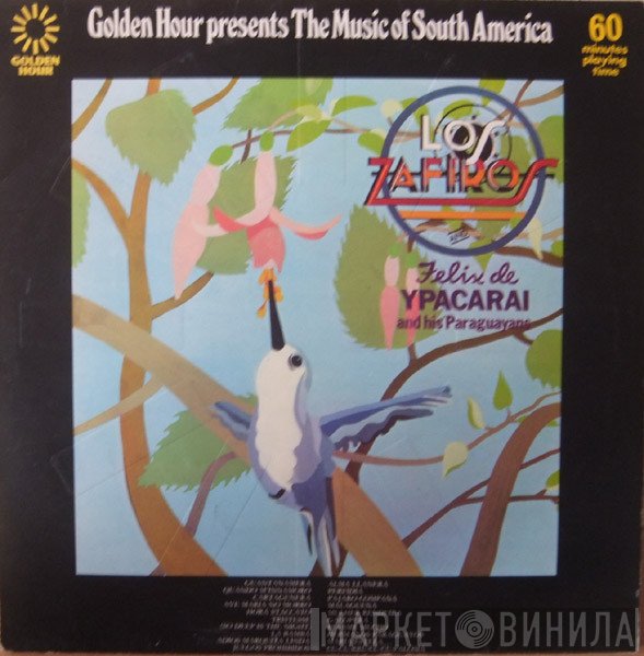 Felix De Ypacarai Y Sus Paraguayos, Los Zafiros  - The Music Of South America