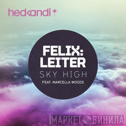 Felix Leiter Feat. Marcella Woods  - Sky High
