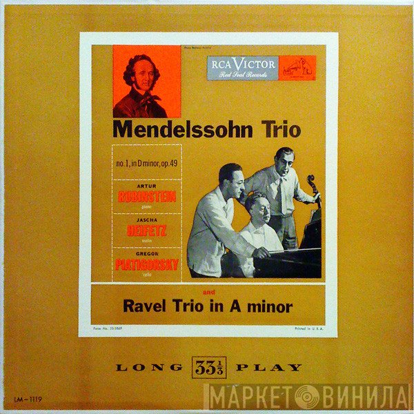 Felix Mendelssohn-Bartholdy / Maurice Ravel - Arthur Rubinstein, Jascha Heifetz, Gregor Piatigorsky  - Trio  / Trio In A Minor