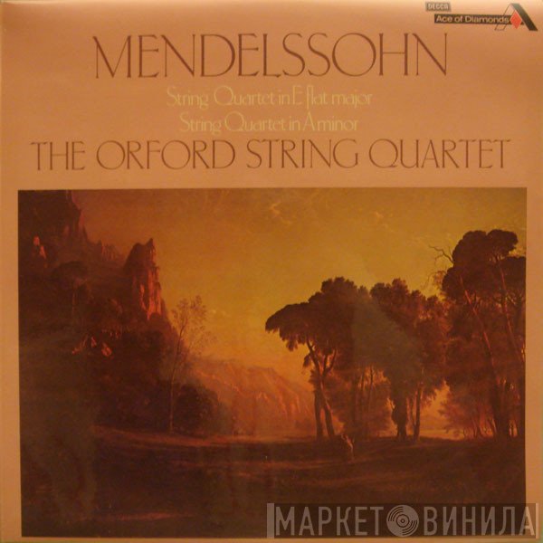 Felix Mendelssohn-Bartholdy • Orford String Quartet  - String Quartet In E Flat Major • String Quartet In A Minor