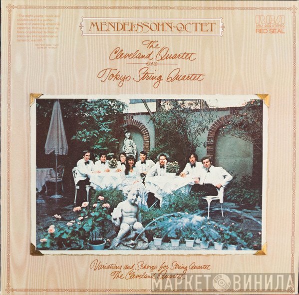 Felix Mendelssohn-Bartholdy - The Cleveland Quartet, Tokyo String Quartet  - Octet / Variations And Scherzo For String Quartet
