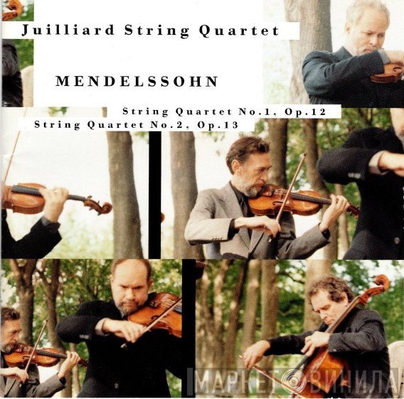 Felix Mendelssohn-Bartholdy, Juilliard String Quartet - String Quartet No. 1, Op. 12 / String Quartet No. 2, Op. 13
