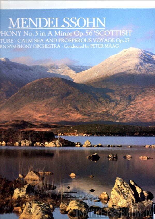 Felix Mendelssohn-Bartholdy, Peter Maag, Berner Symphonieorchester - Symphony No. 3 (Scotch) / Overture: Calm Sea And Prosperous Voyage