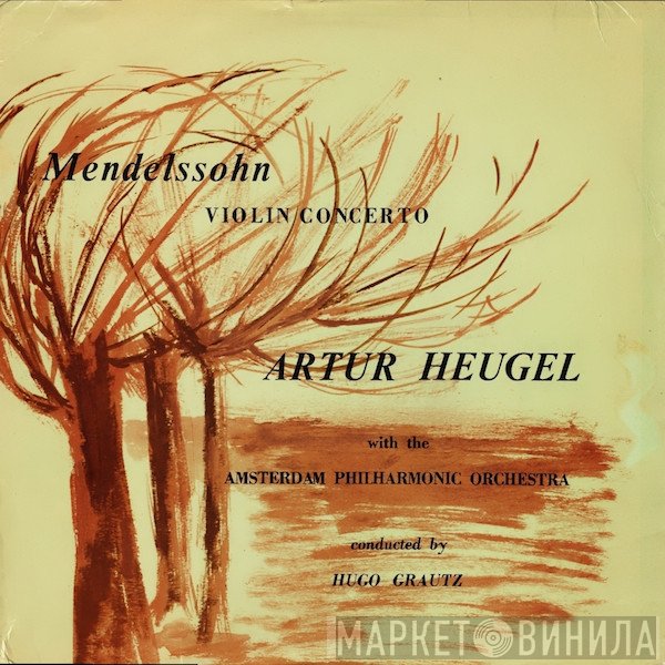 Felix Mendelssohn-Bartholdy, Amsterdam Philharmonic Orchestra - Violin Concerto