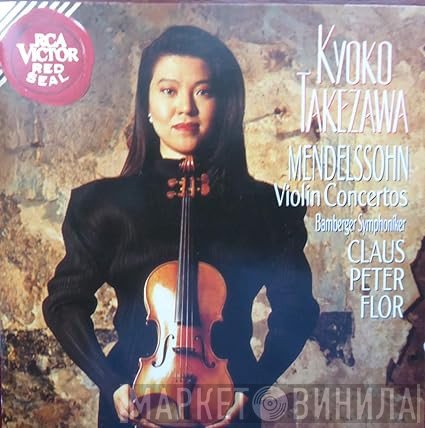 Felix Mendelssohn-Bartholdy, Bamberger Symphoniker, Claus Peter Flor, Kyoko Takezawa - Violin Concertos