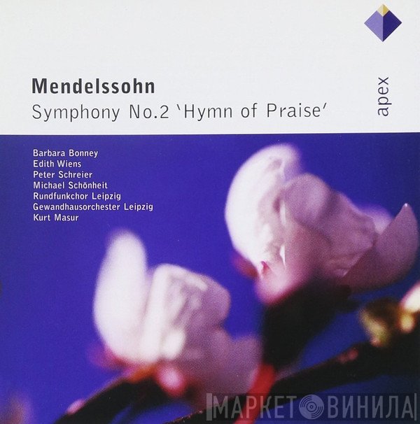 Felix Mendelssohn-Bartholdy, Barbara Bonney, Edith Wiens, Peter Schreier, Michael Schönheit, Rundfunkchor Leipzig, Gewandhausorchester Leipzig, Kurt Masur - Symphony No. 2 'Hymn Of Praise'