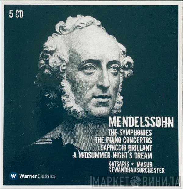 Felix Mendelssohn-Bartholdy, Cyprien Katsaris • Kurt Masur, Gewandhausorchester Leipzig  - Orchestral Works