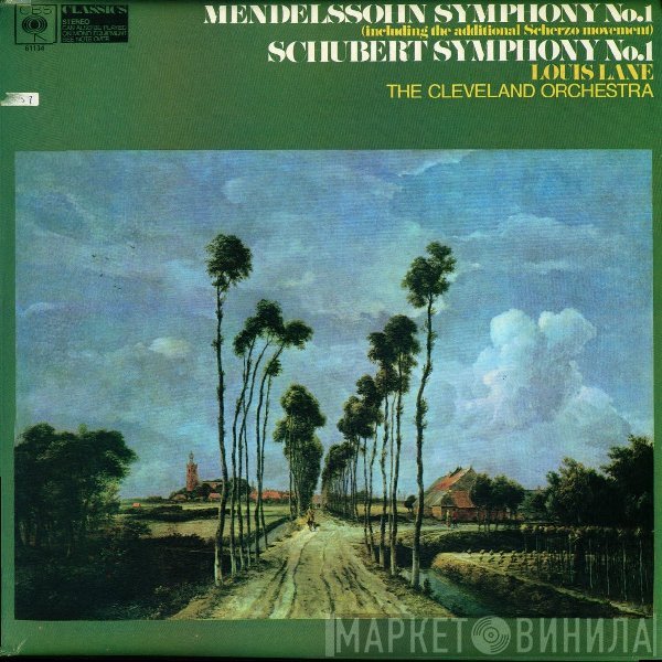 Felix Mendelssohn-Bartholdy, Franz Schubert, Louis Lane, The Cleveland Orchestra  - First Symphonies