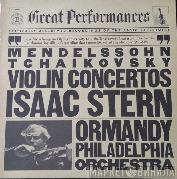 Felix Mendelssohn-Bartholdy, Pyotr Ilyich Tchaikovsky, Isaac Stern, Eugene Ormandy, The Philadelphia Orchestra - Violin Concertos