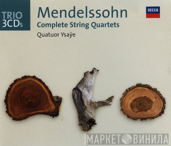 Felix Mendelssohn-Bartholdy, Quatuor Ysaÿe  - Complete String Quartets