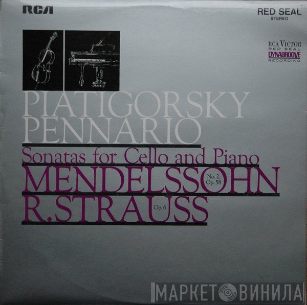 Felix Mendelssohn-Bartholdy, Richard Strauss, Gregor Piatigorsky, Leonard Pennario - Sonatas For Cello and Piano