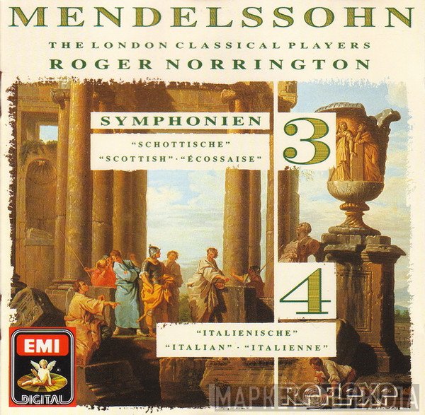 Felix Mendelssohn-Bartholdy, Roger Norrington, London Classical Players - Symphonien Nr. 3 & 4 = Symphonies Nos. 3 & 4