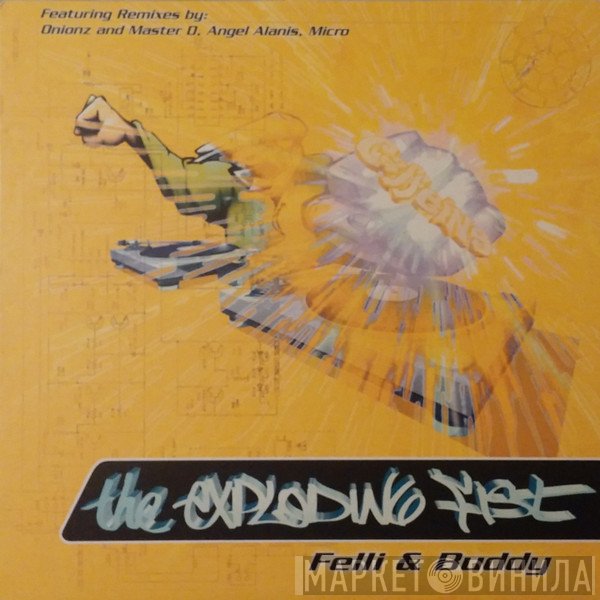 Felli & Buddy  - The Exploding Fist