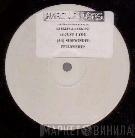 Fellowship, Eljay, Darkone - Just 4 You / Sidewinder