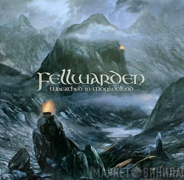 Fellwarden - Wreathed In Mourncloud