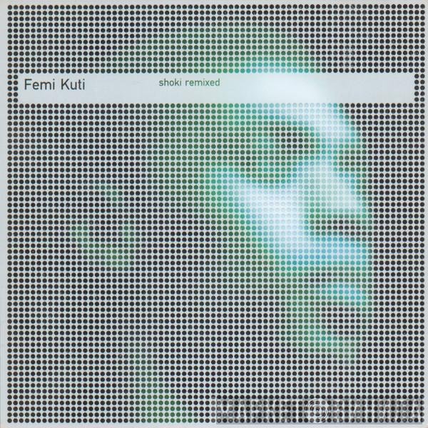 Femi Kuti  - Shoki Remixed