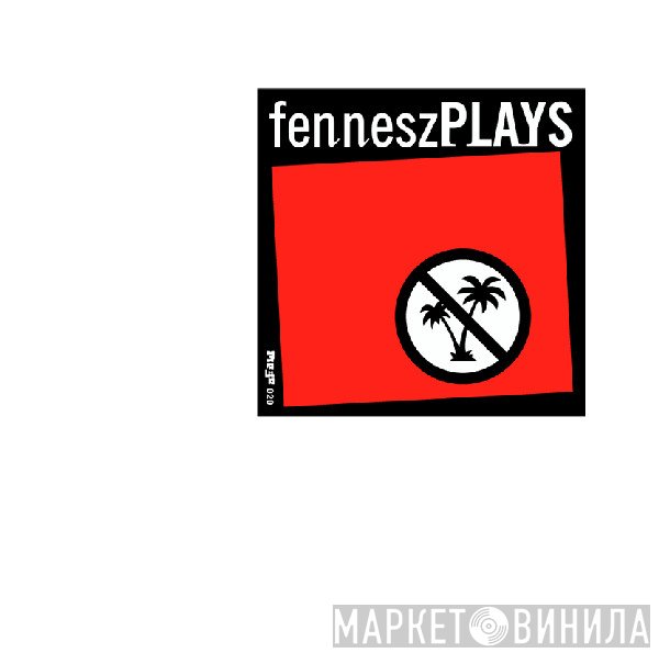Fennesz  - Plays