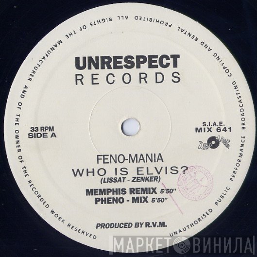 Feno-Mania - Who Is Elvis?