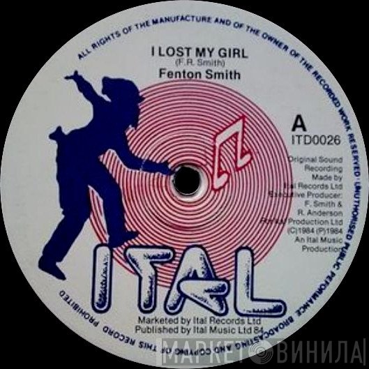 Fenton Smith - I Lost My Girl