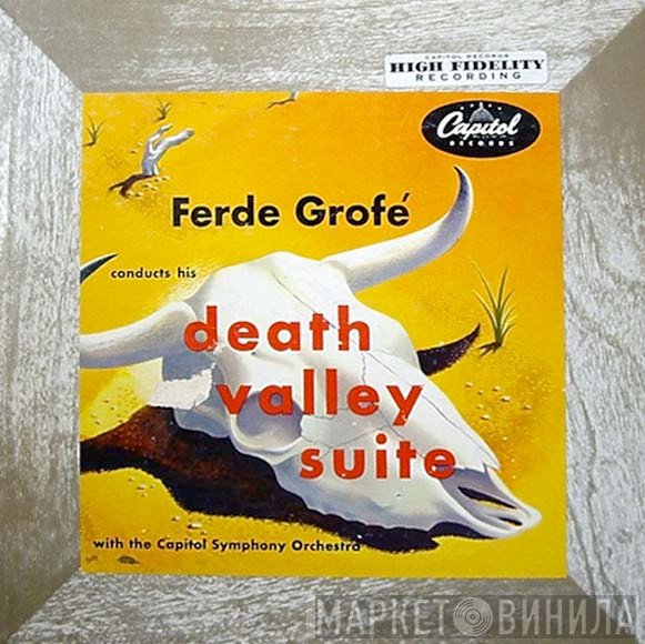 Ferde Grofé  - Death Valley Suite