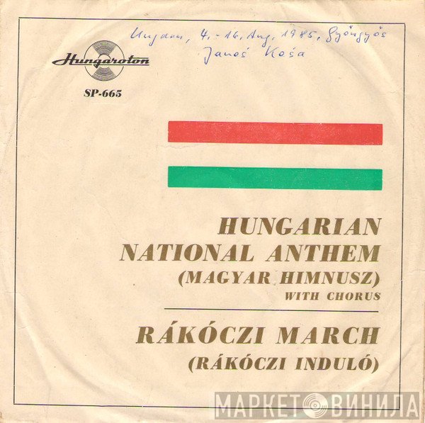 Ferenc Erkel / Hector Berlioz  - Himnusz / Rákóczi Induló