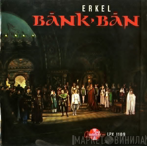 Ferenc Erkel - Bánk Ban, Excerpts