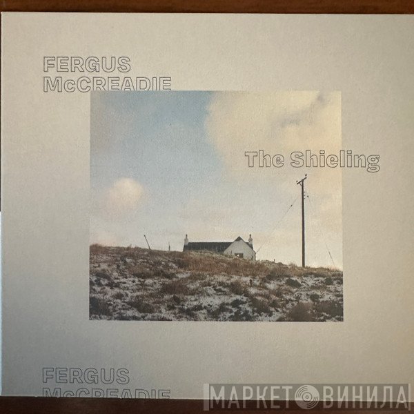 Fergus McCreadie - The Shieling