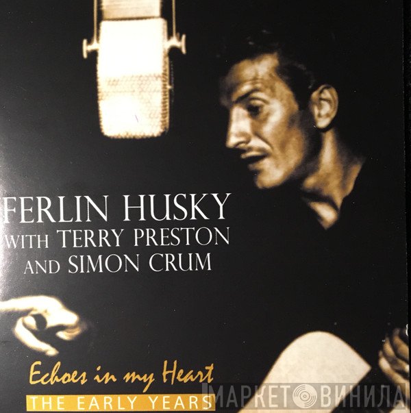 Ferlin Husky - Echoes In My Heart - The Early Years