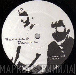 Fernet &amp; Branco - Music Loud / Fresh