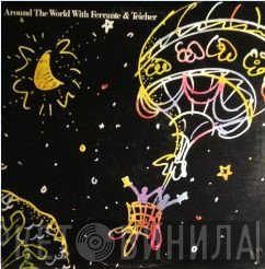 Ferrante &amp; Teicher - Around The World With Ferrante &amp; Teicher