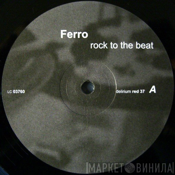 Ferro - Rock To The Beat
