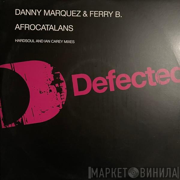 Ferry B, Danny Marquez - Afrocatalans