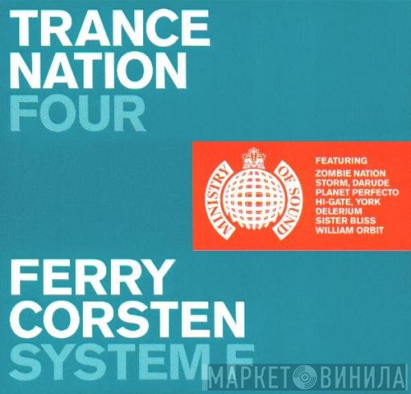 Ferry Corsten / System F  - Trance Nation Four