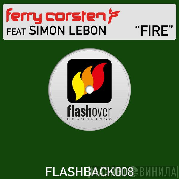Ferry Corsten Feat Simon Le Bon  - Fire