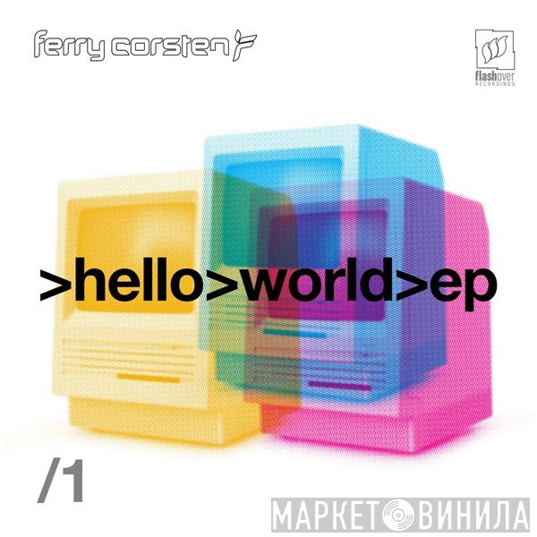 Ferry Corsten  - Hello World EP 1