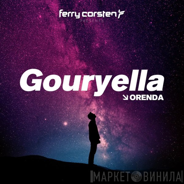Ferry Corsten Presents Gouryella  - Orenda