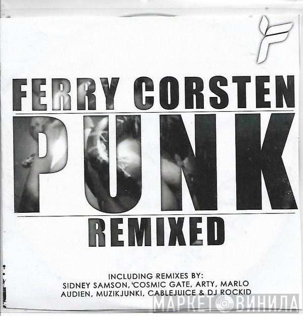 Ferry Corsten  - Punk (Remixed)