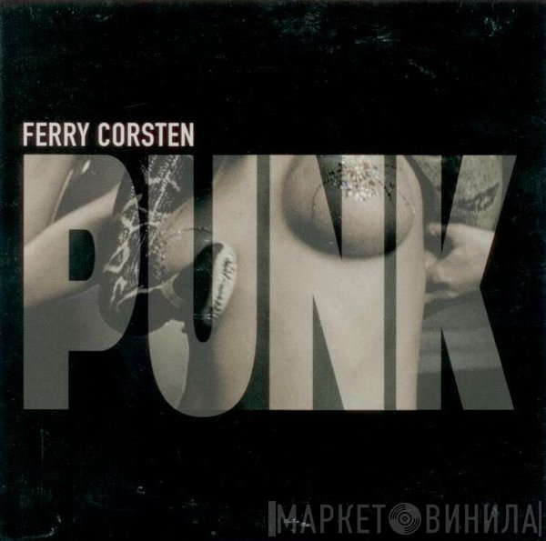 Ferry Corsten  - Punk