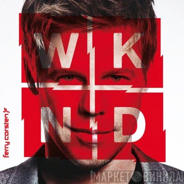 Ferry Corsten  - WKND